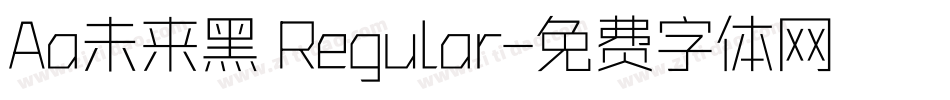 Aa未来黑 Regular字体转换